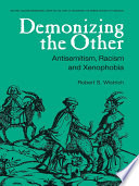 Demonizing the other : antisemitism, racism & xenophobia /