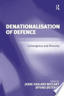 Denationalisation of defence : convergence and diversity /