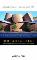 Der Gehry-Effekt : eine architektursoziologische Studie uber das MARTa Herford /