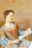 Der Liebesbrief : Schriftkultur und Medienwechsel vom 18. Jahrhundert bis zur Gegenwart / herausgegeben von Renate Stauf, Annette Simonis, Jörg Paulus.