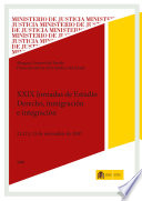 Derecho, inmigracion e integracion : XXIX Jornadas de Estudio, 21, 22 y 23 de noviembre de 2007 /