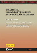Desarrollo, aprendizaje y ensenanza en la educacion superior / Cesar Coll (coord.) ; Alfonso Bustos [y otros 13].