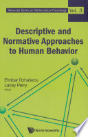 Descriptive and normative approaches to human behavior