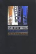 Desire of the analysts : psychoanalysis and cultural criticism / edited by Greg Forter and Paul Allen Miller.