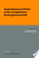 Deutschland und Polen in der europäischen Rechtsgemeinschaft / herausgegeben von Christian von Bar, Arkadiusz Wudarski ; unter Mitarbeit von Mateusz Badowski.