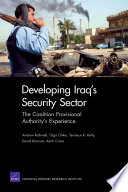 Developing Iraq's security sector : the Coalition Provisional Authority's experience /