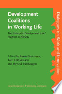 Development coalitions in working life : the "enterprise development 2000" program in Norway /