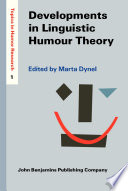 Developments in linguistic humour theory /