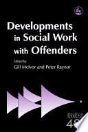 Developments in social work with offenders /