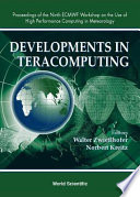 Developments in teracomputing : proceedings of the ninth ECMWF Workshop on the Use of High Performance Computing in Meteorology /