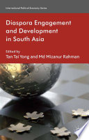 Diaspora engagement and development in South Asia. / Tan Tai Yong, Md Mizanur Rahman.