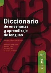 Diccionario de ensenanza y aprendizaje de lenguas /