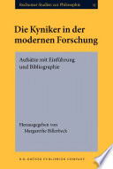 Die Kyniker in der modernen Forschung : Aufsätze mit Einführung und Bibliographie /