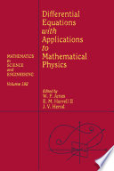 Differential equations with applications to mathematical physics / edited by W.F. Ames, E.M. Harrell II, J.V. Herod.
