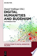 Digital Humanities and Buddhism : an Introduction /