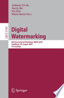 Digital watermarking : 8th international workshop, IWDW 2009, Guildford, UK, August 24-26, 2009 : proceedings /