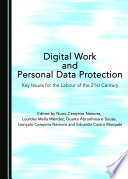 Digital work and personal data protection : key issues for the labour of the 21st century /