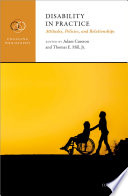 Disability in practice : attitudes, policies, and relationships /