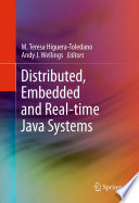 Distributed, embedded and real-time Java systems /