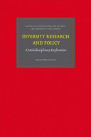 Diversity research and policy : a multidisciplinary exploration /