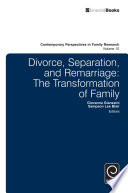Divorce, seperation, and remarriage : the transformation of family /