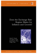 Does the exchange rate regime matter for inflation and growth? / Atish R. Ghosh, Ann-Marie Gulde, Jonathan D. Ostry, Holger Wolf.