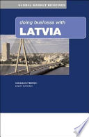 Doing business with Latvia /