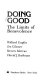 Doing good : the limits of benevolence / Willard Gaylin [and others]