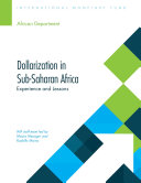 Dollarization in Sub-Saharan Africa : experience and lessons / Mauro Mecagni [and others].