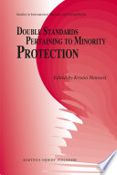 Double standards pertaining to minority protection / edited by Kristin Henrard.