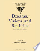 Dreams, visions, and realities / edited by Stephanie Forward.