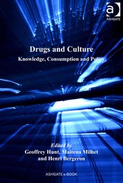 Drugs and culture : knowledge, consumption, and policy /