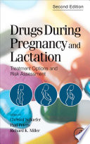 Drugs during pregnancy and lactation : treatment options and risk assessment /