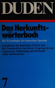 Duden Etymologie : Herkunftswörterbuch der deutschen Sprache /