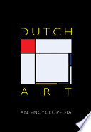 Dutch art : an encyclopedia /