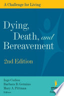 Dying, death, and bereavement : a challenge for living /