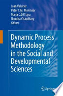 Dynamic process methodology in the social and developmental sciences /