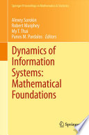 Dynamics of information systems : mathematical foundations / Alexey Sorokin [and others], editors.