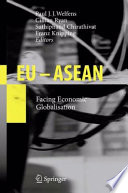 EU - ASEAN : facing economic globalisation /