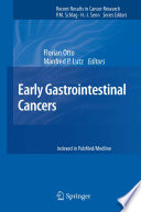 Early gastrointestinal cancers / Florian Otto, Manfred P. Lutz, editors.