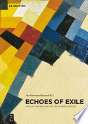 Echoes of exile : Moscow Archives and the arts in Paris 1933-1945 / editor, Ines Rotermund-Reynard.