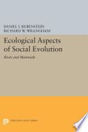 Ecological aspects of social evolution : birds and mammals /