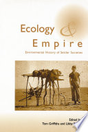 Ecology and empire : environmental history of settler societies /