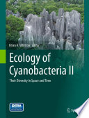 Ecology of cyanobacteria II : their diversity in space and time.