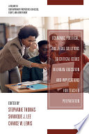 Economic, political, and legal solutions to critical issues in urban education and implications for teacher preparation /