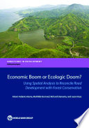 Economic boom or ecologic doom? : using spatial analysis to reconcile road development with forest conservation / Alvaro Federico [and three others].