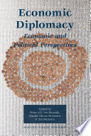 Economic diplomacy : economic and political perspectives /