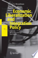 Economic liberalization and integration policy : options for Eastern Europe and Russia / Harry G. Broadman, Tiiu Paas, Paul J.J. Welfens, editors.