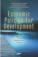 Economic policies for development: : beyond the millennium goals /