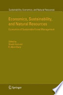 Economics, sustainability, and natural resources : economics of sustainable forest management / edited by Shashi Kant and R. Albert Berry.